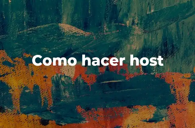 Como Hacer Host