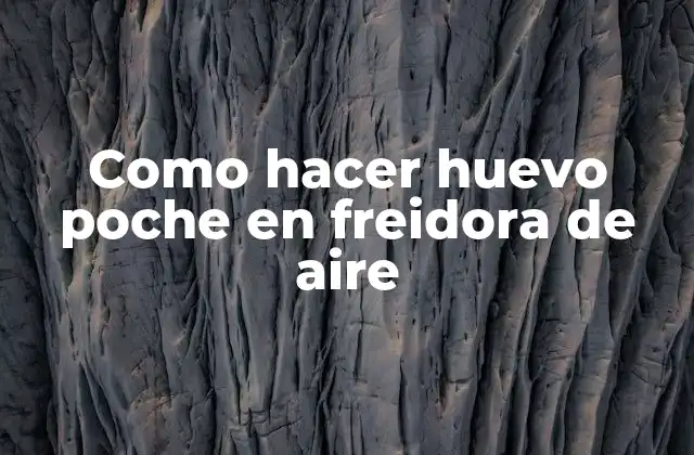 Como Hacer Huevo Poche en Freidora de Aire