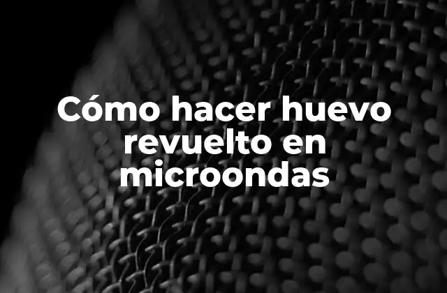 Cómo Hacer Huevo Revuelto en Microondas 2 Cómo hacer huevo revuelto en microondas