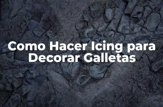 Como Hacer Icing para Decorar Galletas