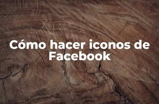 Cómo hacer iconos de Facebook