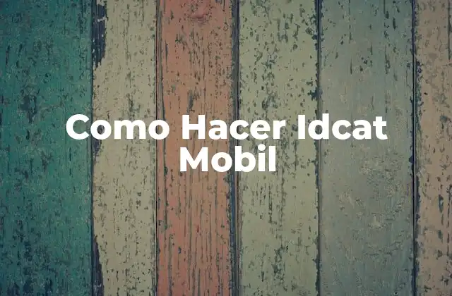 Como Hacer Idcat Mobil