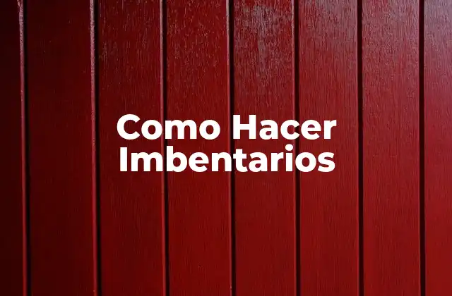 Como Hacer Imbentarios
