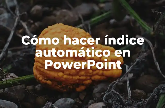 Cómo Hacer Índice Automático en Powerpoint