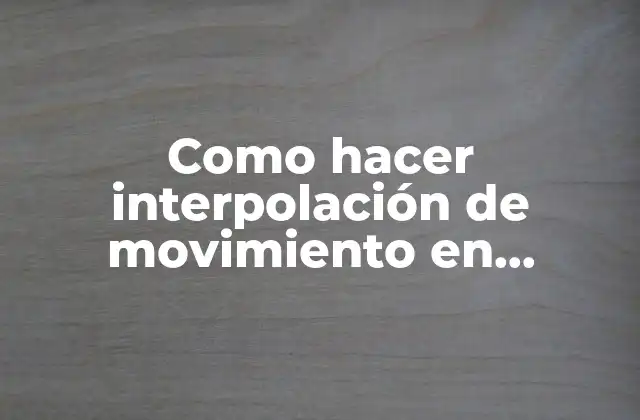 Interpolación de movimiento en Animate