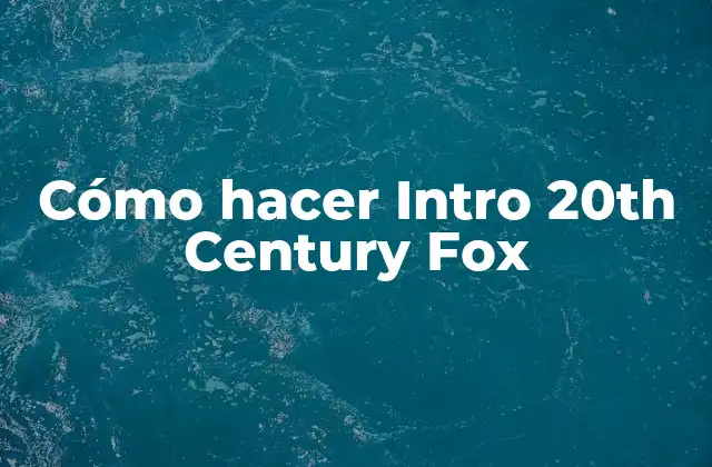 Introducción a la creación de intros inspirados en 20th Century Fox