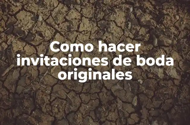 Invitaciones de boda originales