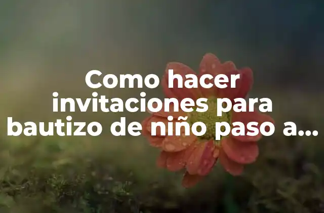 Como Hacer Invitaciones para Bautizo de Niño Paso a Paso