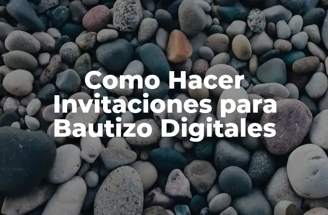 Como Hacer Invitaciones para Bautizo Digitales