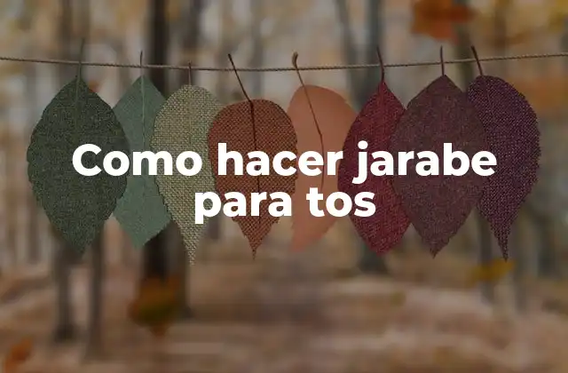 Jarabe para tos: ¿Qué es y para qué sirve?