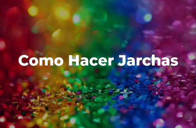 Como Hacer Jarchas