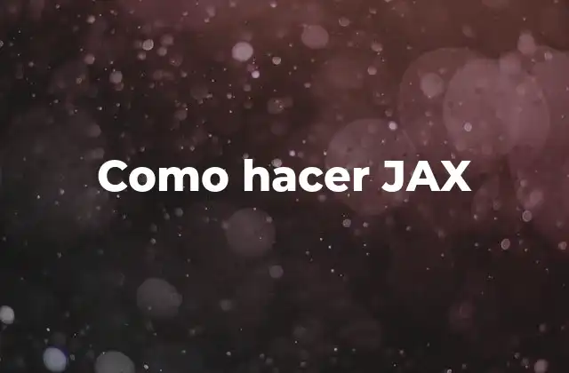 Como Hacer Jax 2 ¿Qué es JAX y para qué sirve en League of Legends?