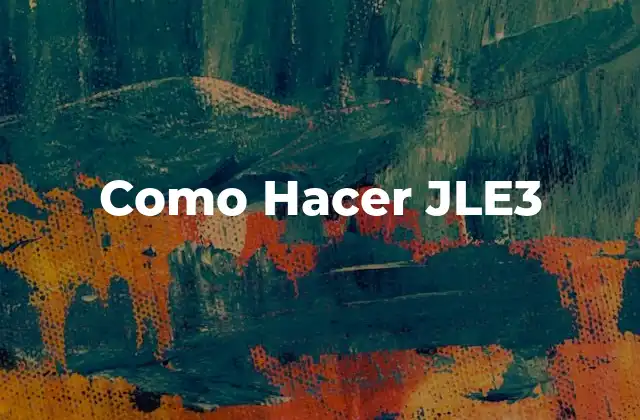 Como Hacer Jle3