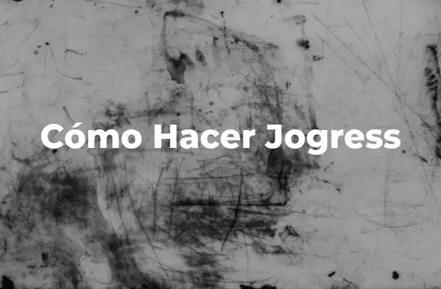 Cómo Hacer Jogress