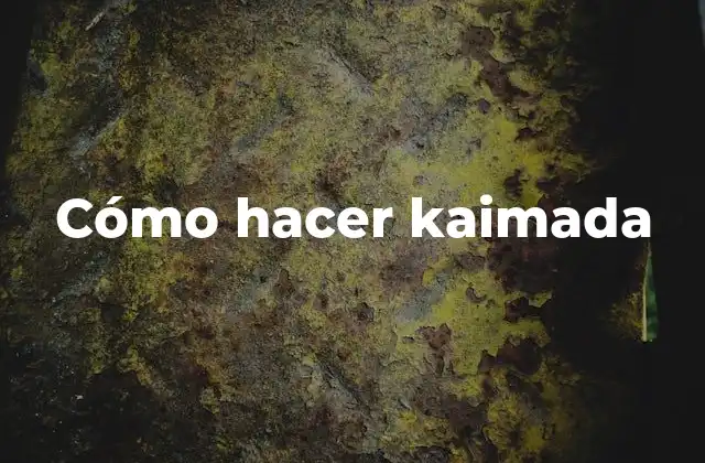 Cómo Hacer Kaimada