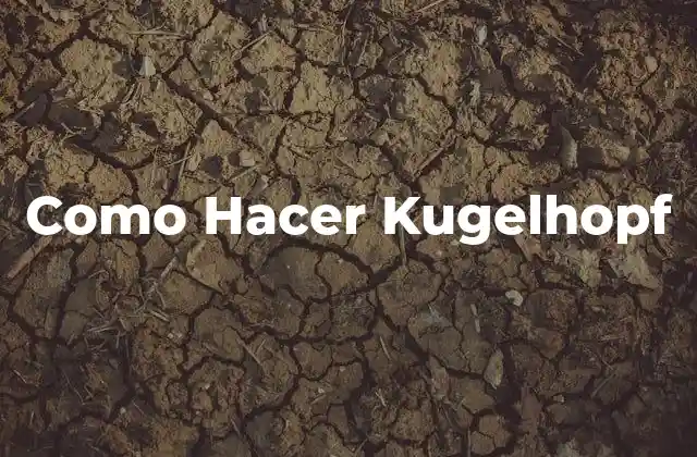 Como Hacer Kugelhopf