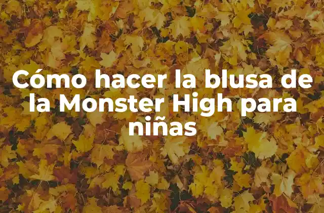 Cómo Hacer la Blusa de la Monster High para Niñas
