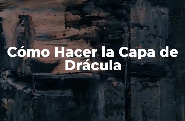 Cómo Hacer la Capa de Drácula