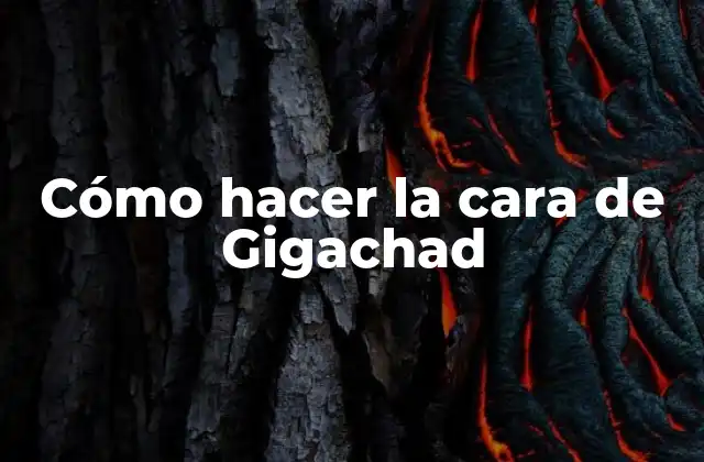 Cómo Hacer la Cara de Gigachad