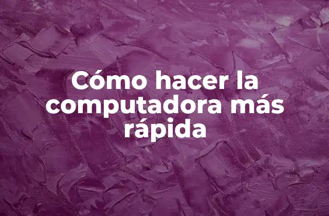 ¿Qué es la velocidad de la computadora y por qué es importante?