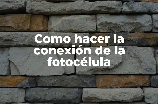 Como Hacer la Conexión de la Fotocélula