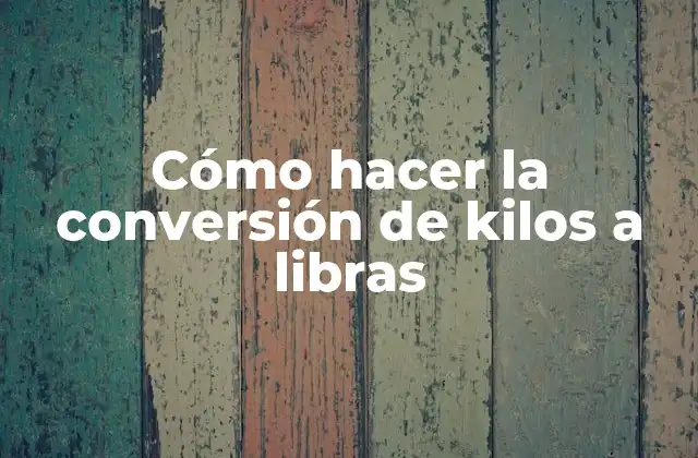 Conversión de kilos a libras