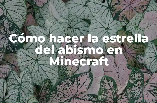 Cómo Hacer la Estrella Del Abismo en Minecraft