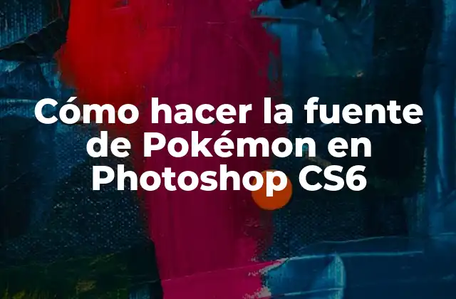 Cómo Hacer la Fuente de Pokémon en Photoshop Cs6
