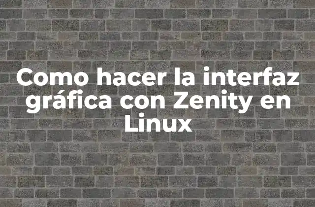 ¿Qué es Zenity?