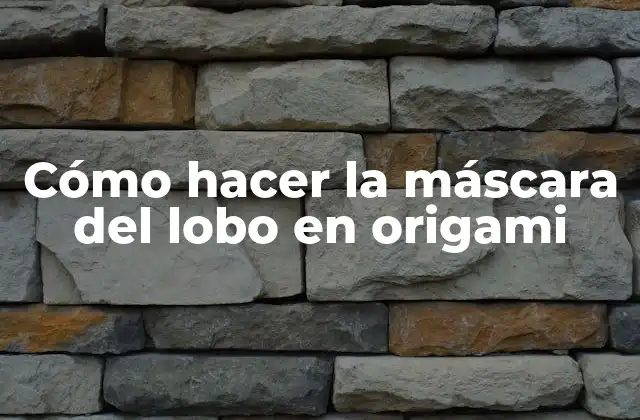 Cómo Hacer la Máscara Del Lobo en Origami