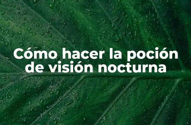 La poción de visión nocturna