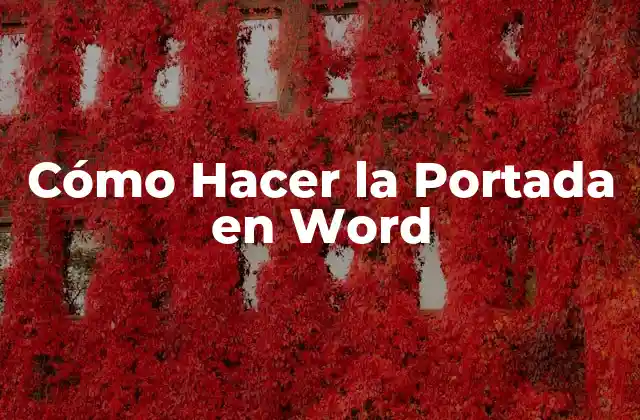 Cómo Hacer la Portada en Word