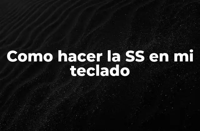 Como Hacer la Ss en Mi Teclado