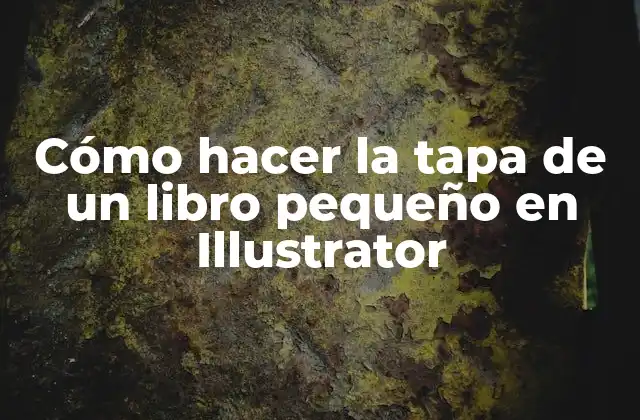 Cómo hacer la tapa de un libro pequeño en Illustrator