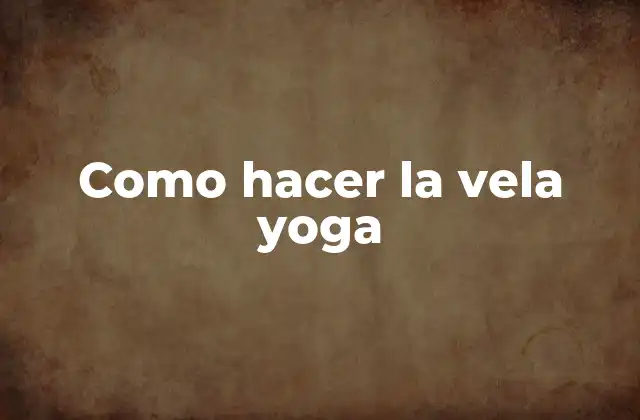 La vela yoga