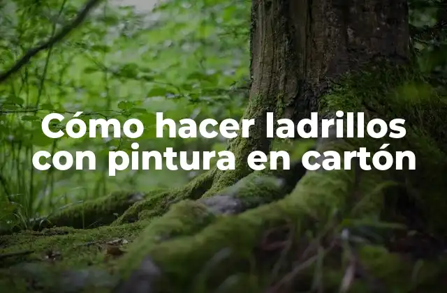 Cómo Hacer Ladrillos con Pintura en Cartón