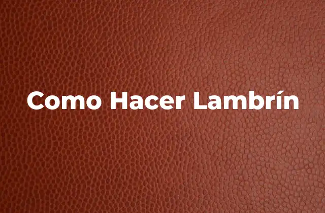 Como Hacer Lambrín
