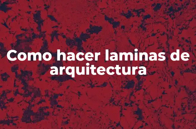 Láminas de arquitectura