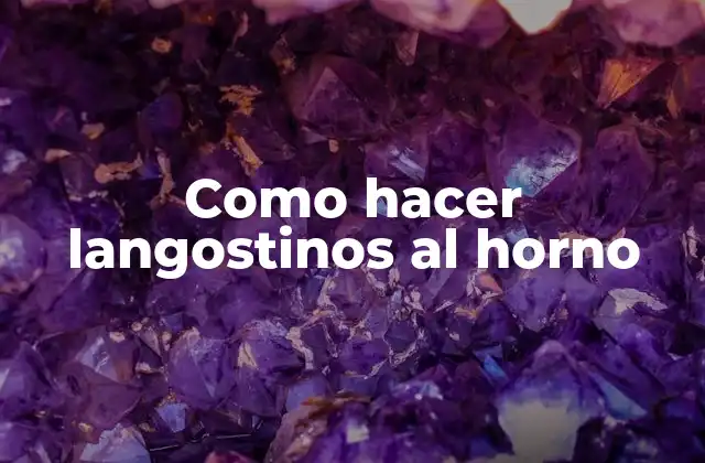 Como Hacer Langostinos Al Horno