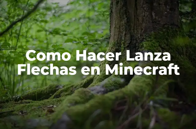 Como Hacer Lanza Flechas en Minecraft