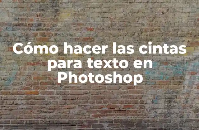 Cómo Hacer las Cintas para Texto en Photoshop