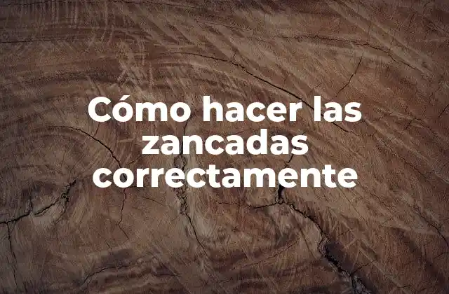 Cómo Hacer las Zancadas Correctamente