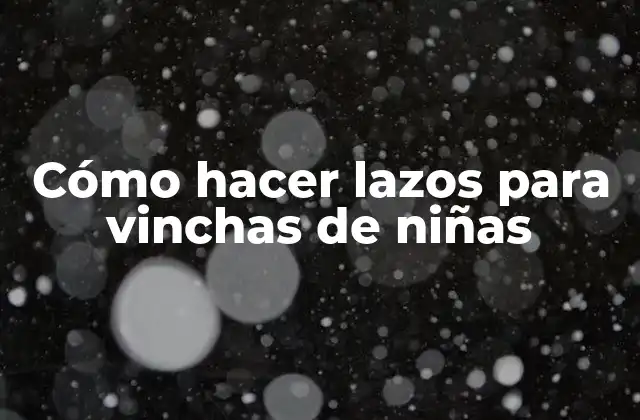 Cómo Hacer Lazos para Vinchas de Niñas