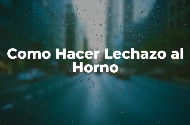 Como Hacer Lechazo Al Horno