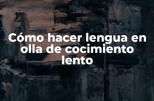 Cómo Hacer Lengua en Olla de Cocimiento Lento 2 Cómo hacer lengua en olla de cocimiento lento