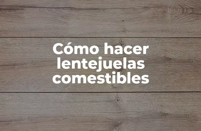 Cómo Hacer Lentejuelas Comestibles
