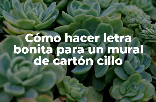 Cómo Hacer Letra Bonita para un Mural de Cartón Cillo
