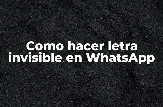 ¿Qué es el texto invisible en WhatsApp?