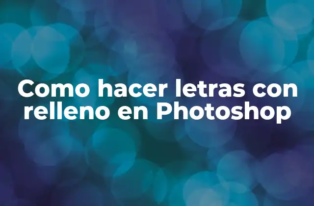 Como Hacer Letras con Relleno en Photoshop