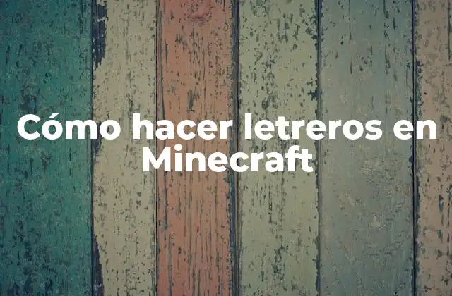 Cómo Hacer Letreros en Minecraft